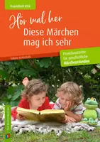 Vorschau - Spiele - Hör mal her, diese Märchen mag ich sehr: Praxisbausteine für ganzheitliche Märchenstunden - Deckblatt