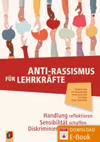 Vorschau - Lehrpläne/Lehrermaterial - Anti-Rassismus für Lehrkräfte: Handlung reflektieren – Sensibilität schaffen – Diskriminierung vorbeugen - Deckblatt