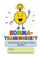 Vorschau - Arbeitsblätter - Komma- Trainingsheft 2. Komma zwischen zwei Sätzen mit Konjunktion - Seite 1