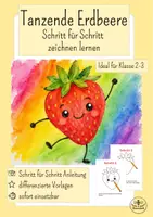 Vorschau - Mal- und Bastelvorlagen - Kunst Sommer - Tanzende Erdbeere - Schritt für Schritt zeichnen lernen - Grundschule Klasse 2-3 - Deckblatt