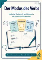 Vorschau - Arbeitsblätter - Der Modus des Verbs: Indikativ, Konjunktiv und Imperativ verstehen und anwenden - Seite 1