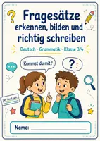 Vorschau - Arbeitsblätter - Fragesätze erkennen, bilden und richtig schreiben - Deckblatt