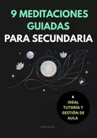 Vista previa - Otros - 9 Meditaciones Guiadas para Secundaria | Dinámicas de Regulación Emocional y Calma (12-16 años) - Portada