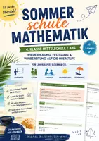 Vorschau - Arbeitsblätter - Sommerschule Mathematik – 4. Klasse Mittelschule / AHS Wiederholung, Festigung & Vorbereitung auf die Oberstufe - Deckblatt