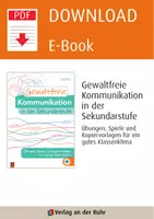 Vorschau - Spiele - Gewaltfreie Kommunikation in der Sekundarstufe: Übungen, Spiele und Kopiervorlagen für ein gutes Klassenklima - Seite 1