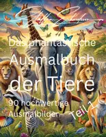 Vorschau - Mal- und Bastelvorlagen - Das phantastische Ausmalbuch der Tiere Teil 01 - Deckblatt