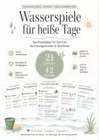 Vorschau - Spiele - Wasserspiele für heiße Tage – 42 Sportspielideen für Sommer, Sportunterricht, Vertretung, Sportfeste & Schuljahresende - Deckblatt