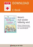 Vorschau - Spiele - Wenn's mal wieder hibbelig wird: Kleine Entspannungs- und Bewegungsspiele für zwischendurch in Grundschule & Ganztag - Seite 1
