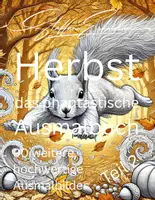 Vorschau - Mal- und Bastelvorlagen - Herbst - das phantastische Ausmalbuch Teil 2 - Deckblatt