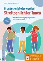 Vorschau - Stundenentwürfe - Grundschulkinder werden Streitschlichter*innen: Ein Ausbildungsprogramm mit vielen Kopiervorlagen, aktualisierte Neuauflage - Deckblatt
