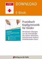 Vorschau - Spiele - Praxisbuch Kopfgymnastik für Kinder: Mit kleinen Übungen aus der Kinesiologie das Gehirn aktivieren, Konzentration fördern, Denkblockaden lösen - Seite 1
