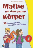 Vorschau - Spiele - Mathe mit dem ganzen Körper: 50 Bewegungsspiele zum Üben und Festigen - Deckblatt
