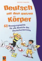 Vorschau - Spiele - Deutsch mit dem ganzen Körper: 60 Bewegungsspiele für alle Bereiche des Deutschunterrichts - Deckblatt