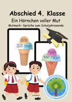 Vorschau - Mal- und Bastelvorlagen - 🍦Abschied 4. Klasse | 44 Mutmachsprüche für den Übergang in die 5. Klasse 🎓 | Abschiedsgeschenk Grundschule | Abschiedsgeschenk von der Lehrkraft | - Deckblatt