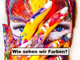 Vorschau - Stundenentwürfe - Farbwahrnehmung – Wie wir Farben sehen (Infopräsentation) - Seite 1