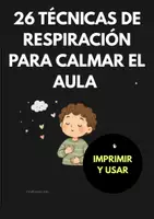 Vista previa - Hojas de trabajo - 26 técnicas de respiración para calmar el aula | Vuelta a la calma - Portada
