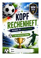 Vorschau - Arbeitsblätter - Mathe Arbeitsheft Kopfrechnen Fußball WM - Seite 1
