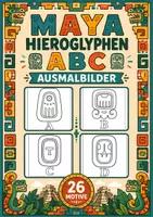Vorschau - Mal- und Bastelvorlagen - Maya Hieroglyphen ABC Ausmalbilder (26 Malvorlagen) - Deckblatt