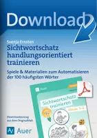 Vorschau - Arbeitsblätter - Sichtwortschatz handlungsorientiert trainieren: Spiele & Materialien zum Automatisieren der 100 häufigsten Wörter - Deckblatt