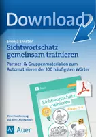 Vorschau - Arbeitsblätter - Sichtwortschatz gemeinsam trainieren: Partner- & Gruppenmaterialien zum Automatisieren der 100 häufigsten Wörter - Deckblatt