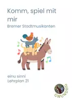 Vorschau - Stundenentwürfe - Materialpaket Bremer Stadtmusikanten - Seite 1