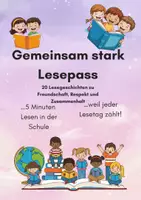 Vorschau - Stundenentwürfe - 🌈 Gemeinsam stark – Lesepass für die Grundschule 20 Lesegeschichten zu Freundschaft, Respekt und Zusammenhalt - Deckblatt