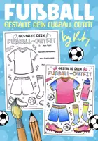 Vorschau - Mal- und Bastelvorlagen - Gestalte dein Fußball Outfit - Schnelle Kunstidee für die WM 2026 & Sommer - Deckblatt