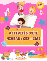 Aperçu - Feuilles d'exercices - Activités d’été Niveau CE2 – CM2 - Page de couverture