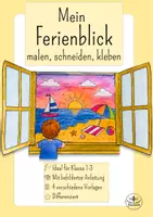 Vorschau - Mal- und Bastelvorlagen - Sommerferien Grundschule - Kunst Sommer Klasse 1, Kunst Sommer Klasse 2, Kunst Sommer Klasse 3 - Ferienblick basteln - Deckblatt