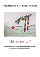 anteprima - Altro tipo di materiale - Chi sono io? progettazione di un Dialogo filosofico a partire dall'albo Pezzettino. - Pagina di copertina