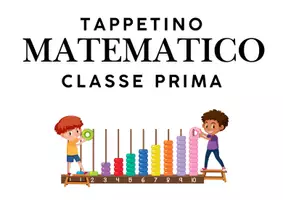 anteprima - Materiale di supporto/inclusione - TAPPETINO MATEMATICO – CLASSE PRIMA - Pagina 1