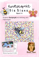 Vorschau - Mal- und Bastelvorlagen - Kunstprojekt Biene – Kreatives Projekt für Frühling & Sommer mit Schritt-für-Schritt-Anleitung & Malvorlagen (Klasse 1, 2, 3, 4, auch fachfremd) - Deckblatt