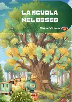 anteprima - Materiale di supporto/inclusione - ACCOGLIENZA Classe 1°-La scuola nel bosco - Pagina 1