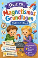 Vorschau - Arbeitsblätter - Magnetismus Grundlagen – Physik Arbeitsheft - Deckblatt