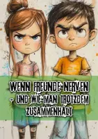 Vorschau - Arbeitsblätter - Freundschaft & Konflikte – Wie wir gut miteinander umgehen (Ethik ab Klasse 5) - Deckblatt