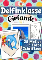 Vorschau - Mal- und Bastelvorlagen - Delfinklasse - Girlande (Klassentier) - Deckblatt