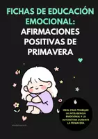 Vista previa - Manualidades / Dibujos para colorear - Fichas de Educación Emocional: Afirmaciones Positivas de Primavera (Primaria) - Portada