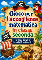 anteprima - Esercizi - Accoglienza Matematica classe seconda - Indovinelli matematici con i pirati - Pagina di copertina