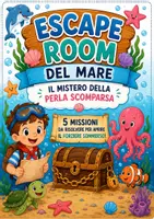 anteprima - Esercizi - Escape Room del Mare! 5 Missioni divertenti per l'Estate! - Pagina di copertina