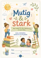 Vorschau - Arbeitsblätter - Mutig & stark – Leseheft Klasse 2–4 | Selbstvertrauen, Selbstwert, innere Stärke & Growth Mindset - Deckblatt