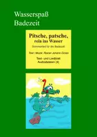 Vorschau - Arbeitsblätter - Pitsche, patsche, rein ins Wasser - Sommerlied für die Badezeit - Deckblatt