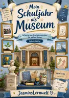 Vorschau - Arbeitsblätter - Mein Schuljahr als Museum - Grundschule - Deckblatt