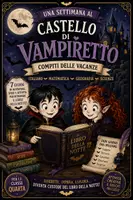 anteprima - Esercizi - 🦇 Una settimana al Castello di Vampiretto - COMPITI CL.4 - Pagina di copertina