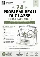 anteprima - Materiale di supporto/inclusione - 24 PROBLEMI REALI DI CLASSE E COSA FARE SUBITO - Pagina di copertina