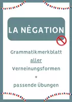 Vorschau - Arbeitsblätter - Die Verneinung - la négation (Grammatik + Übungen) - Deckblatt