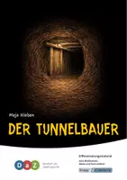 Vorschau - Arbeitsblätter - Der Tunnelbauer – Differenzierungsmaterial für Deutsch als Zweitsprache (DaZ) – Klassenlizenz PDF - Deckblatt