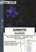 Vorschau - Klassenarbeiten - Klausur Deutsch Oberstufe – Romantik: Joseph von Eichendorff „Die Nachtblume“ | Erwartungshorizont & Bewertungsraster - Deckblatt