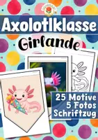 Vorschau - Mal- und Bastelvorlagen - Axolotlklasse - Girlande (Klassentier) - Deckblatt