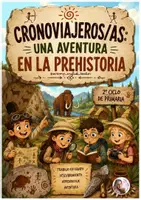 Vista previa - Unidades / Secuencias / Situaciones de Aprendizaje - SITUACIÓN DE APRENDIZAJE: UNA AVENTURA EN LA PREHISTORIA/ LEARNING SITUATION- A JOURNEY TO PREHISTORY - página 1