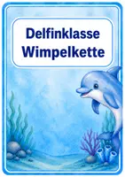 Vorschau - Lehrpläne/Lehrermaterial - Delfinklasse - Wimpelkette "HERZLICH WILLKOMMEN" - Deckblatt